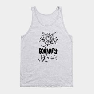 Let Equality Bloom Tank Top